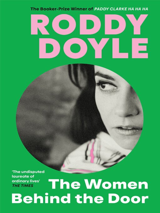 Title details for The Women Behind the Door by Roddy Doyle - Wait list